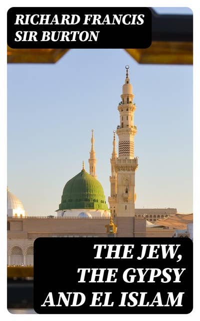 The Jew, The Gypsy and El Islam