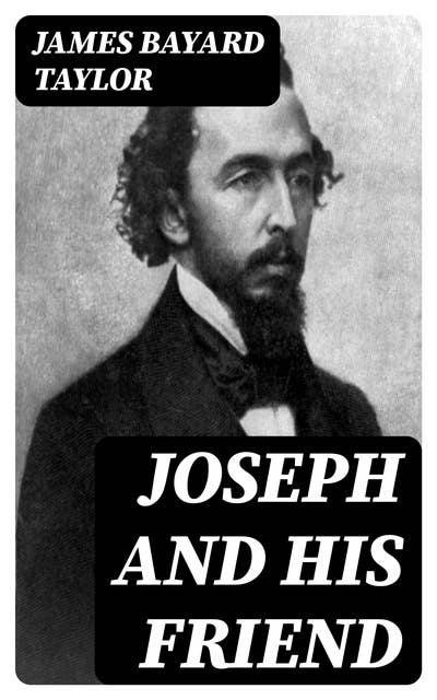 Joseph and His Friend: A Story of Pennsylvania