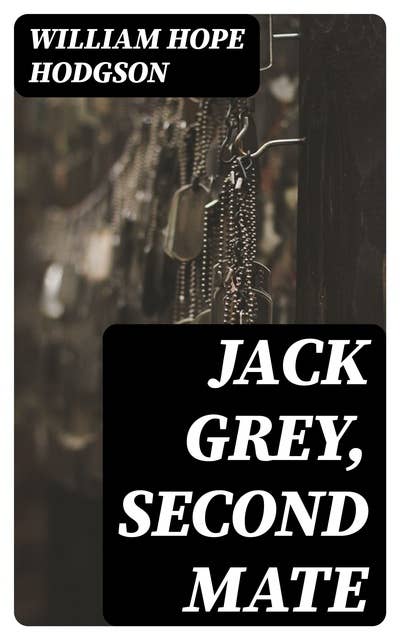 Jack Grey, Second Mate