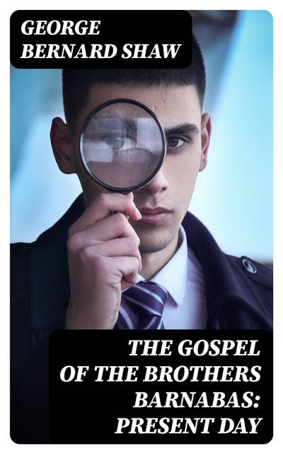 The Gospel of the Brothers Barnabas: Present Day