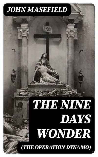 The Nine Days Wonder (The Operation Dynamo)