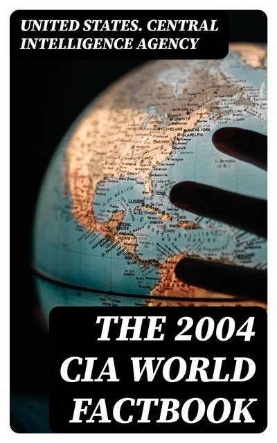The 2004 CIA World Factbook