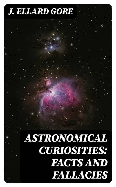 Astronomical Curiosities: Facts and Fallacies