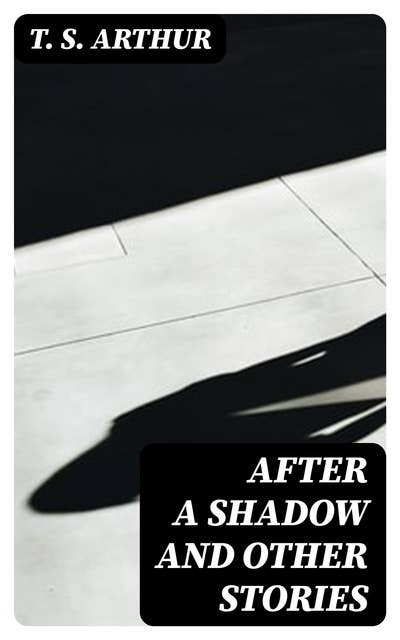 After a Shadow and Other Stories