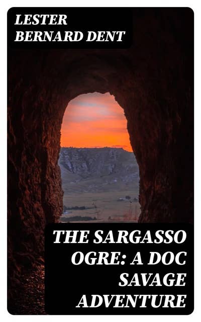 The Sargasso Ogre: A Doc Savage Adventure
