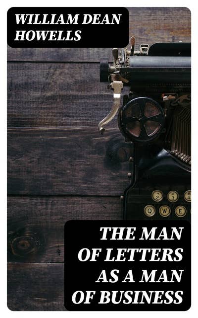 The Man of Letters as a Man of Business
