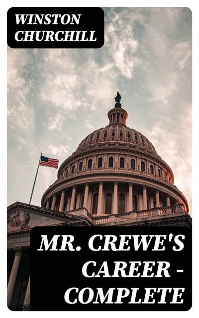 Mr. Crewe's Career — Complete