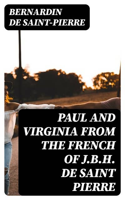 Cover for Paul and Virginia from the French of J.B.H. de Saint Pierre