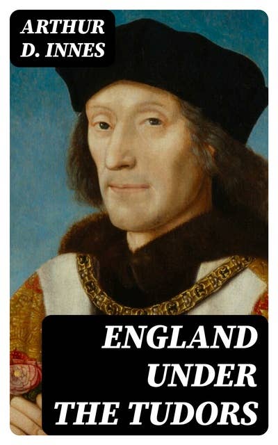 England under the Tudors E bok Arthur D. Innes ISBN