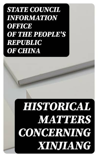 Historical Matters Concerning Xinjiang