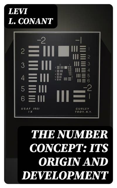 The Number Concept: Its Origin and Development