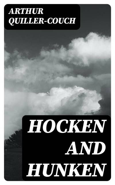 Hocken and Hunken: A Tale of Troy