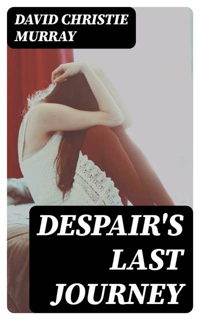 Despair's Last Journey