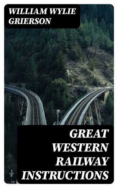 Great Western Railway Instructions