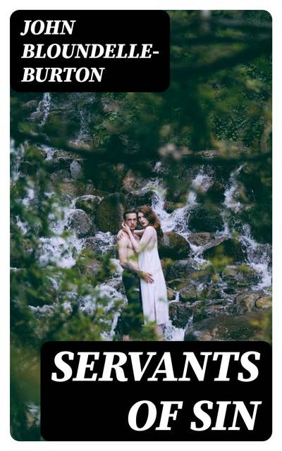 Servants of Sin: A Romance