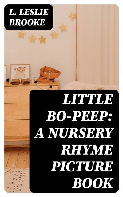 Little Bo-Peep: A Nursery Rhyme Picture Book