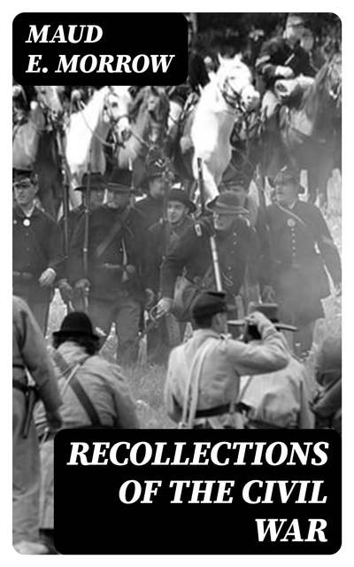 Recollections of the Civil War