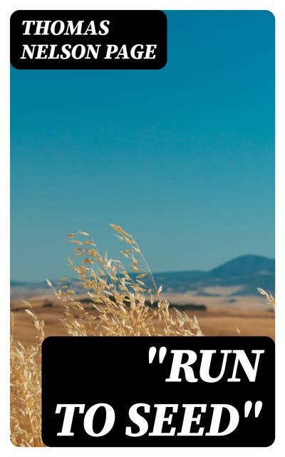 "Run To Seed": 1891