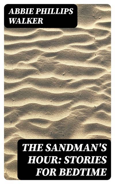 The Sandman's Hour: Stories for Bedtime