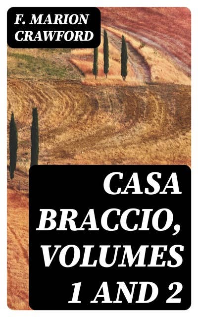 Casa Braccio, Volumes 1 and 2