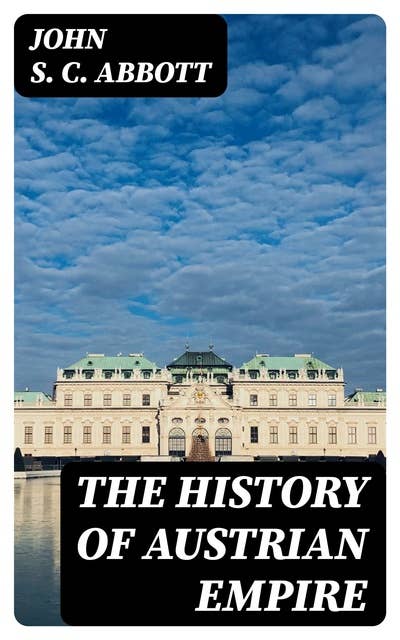 The History of Austrian Empire