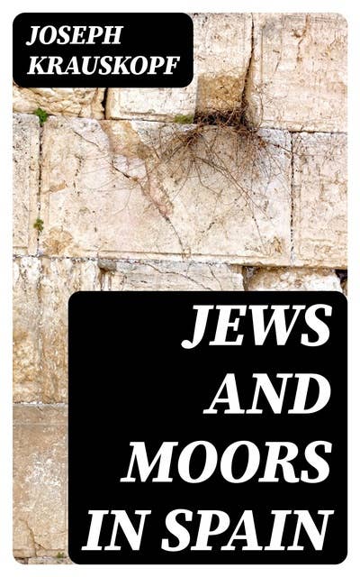 Jews and Moors in Spain