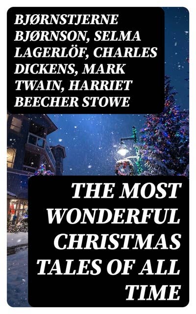 Cover for The Most Wonderful Christmas Tales Of All Time