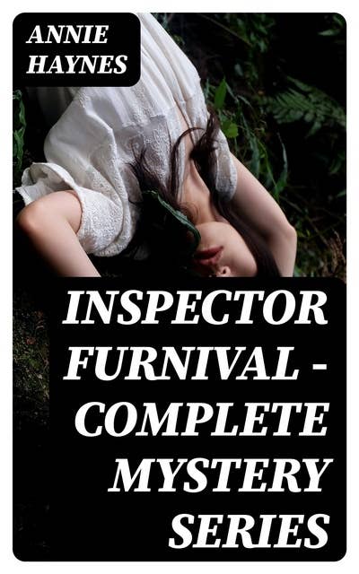 Inspector Furnival - Complete Mystery Series