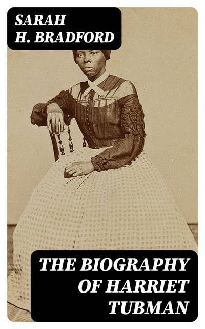 Harriet Tubman Biography