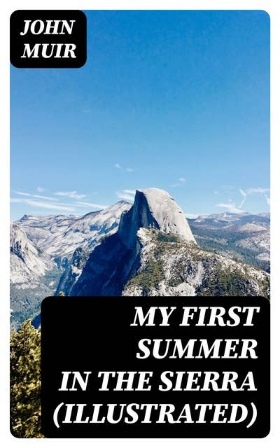 My First Summer in the Sierra (Illustrated)