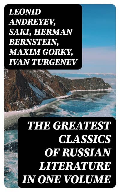 The Greatest Classics of Russian Literature in One Volume