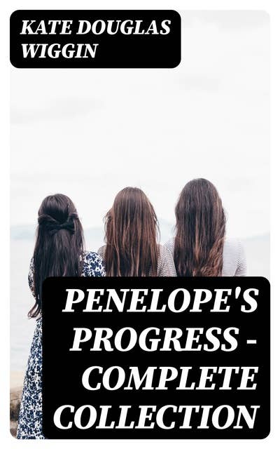 Penelope's Progress - Complete Collection