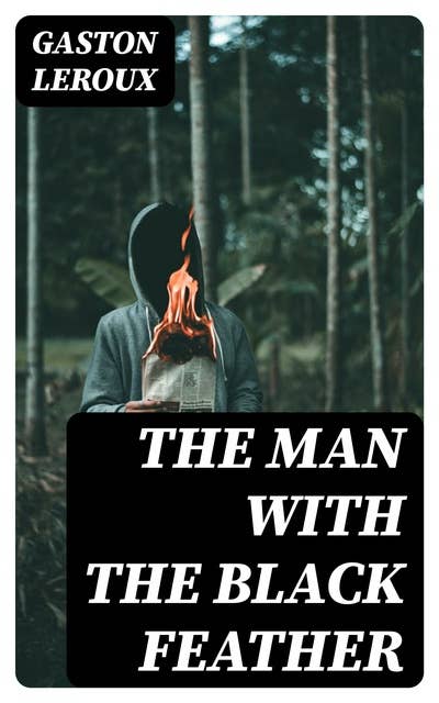 The Man With the Black Feather: Illustrated