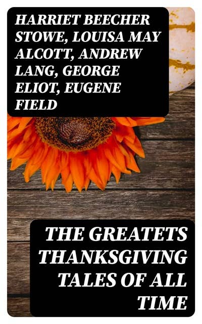 The Greatets Thanksgiving Tales of All Time