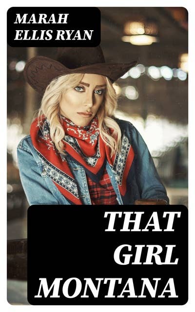 That Girl Montana: Western Novel