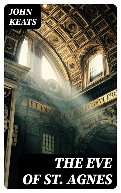 The Eve of St. Agnes