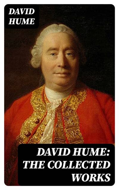 David Hume: The Collected Works