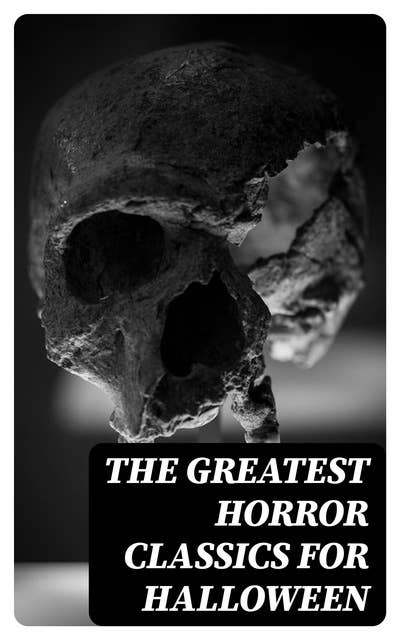 The Greatest Horror Classics for Halloween