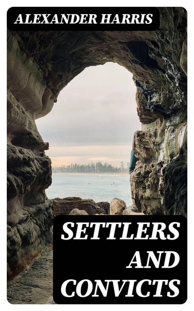 Settlers and Convicts