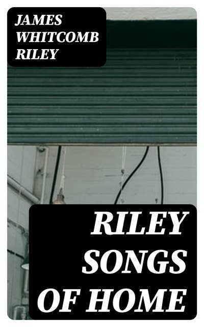 Riley Songs of Home