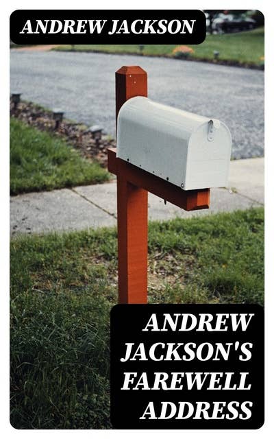 Andrew Jackson's Farewell Address