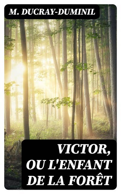 Victor, ou L'enfant de la forêt