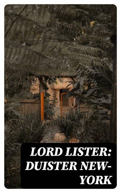 Lord Lister: Duister New-York