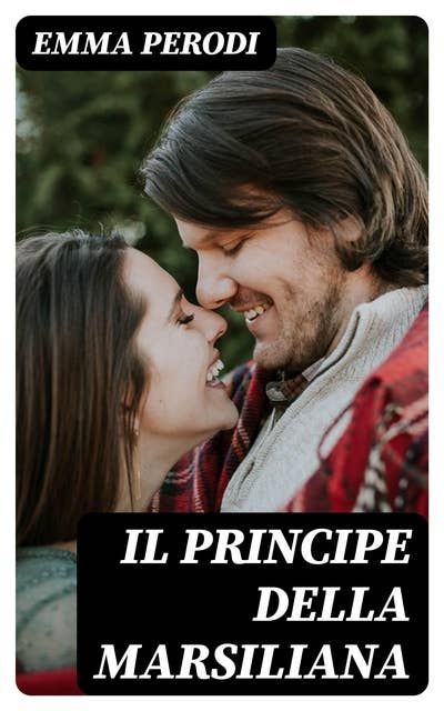 Il Principe della Marsiliana: Romanzo romano