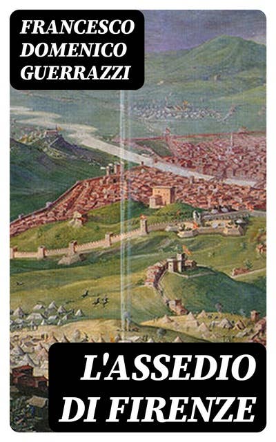 L'assedio di Firenze