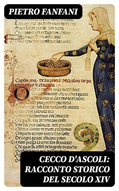 Cecco d'Ascoli: racconto storico del secolo XIV