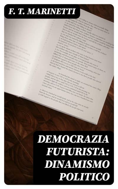 Democrazia futurista: dinamismo politico