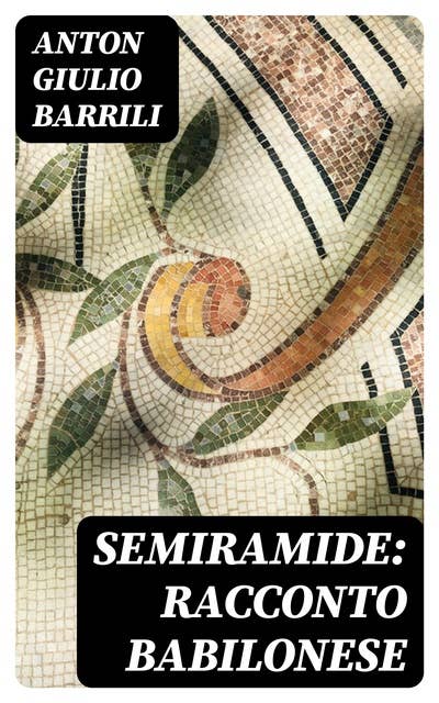 Semiramide: Racconto babilonese