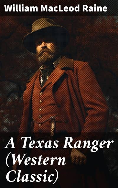 A Texas Ranger (Western Classic)