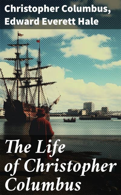 The Life of Christopher Columbus